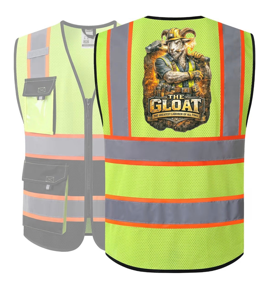 The GLOAT Hi-Vis Safety Vest – Greatest Laborer of All Time